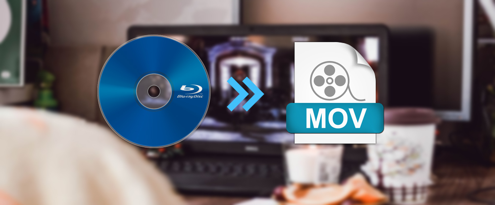 Convert Blu-ray to MOV Free and Easily